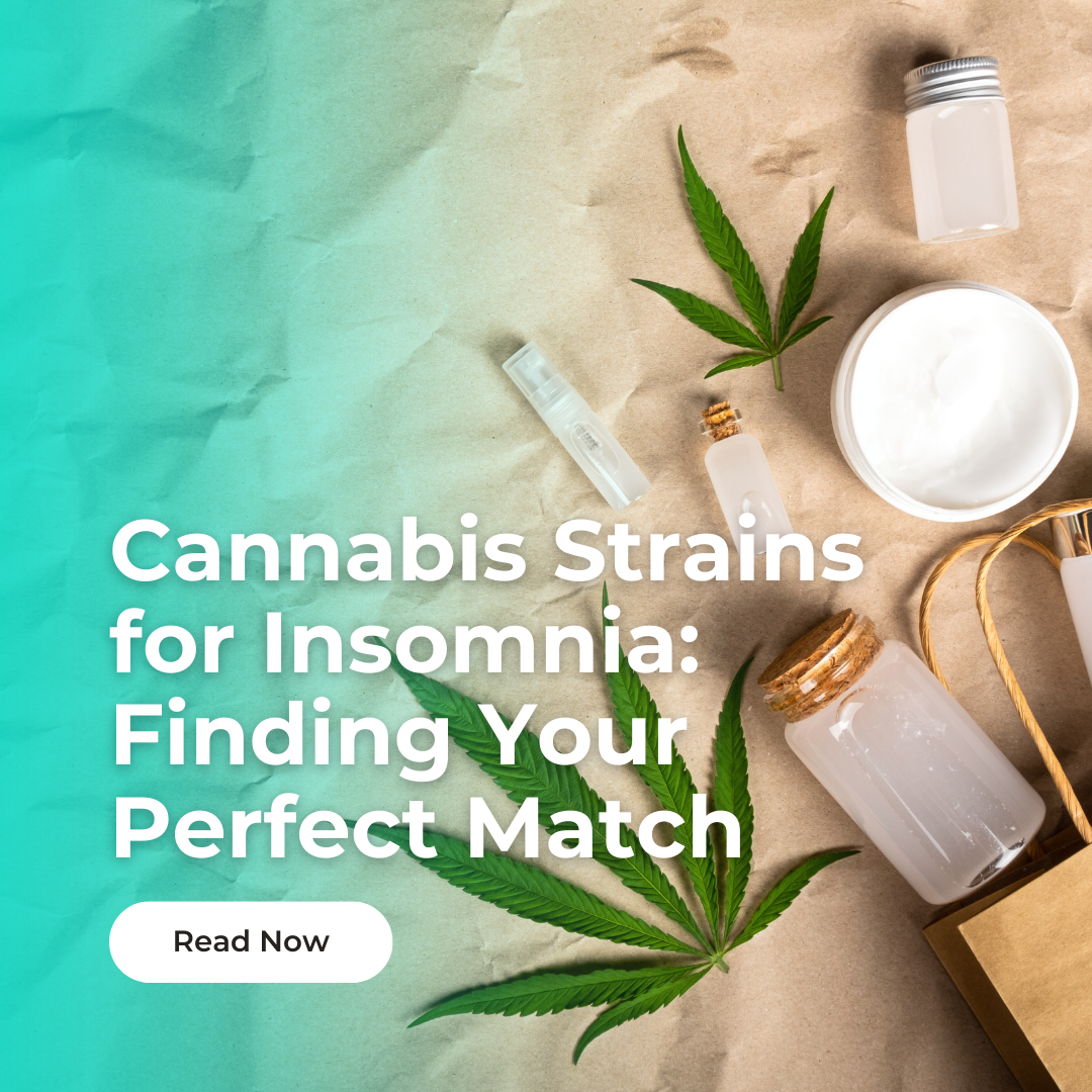 Cannabis Strains for Insomnia: Finding Your Perfect Match
