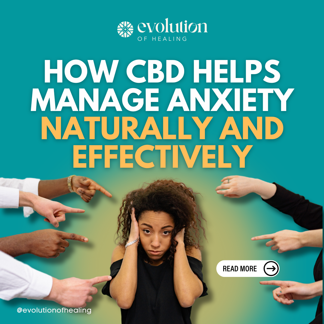 How CBD Helps Manage Anxiety Naturally and Effectively