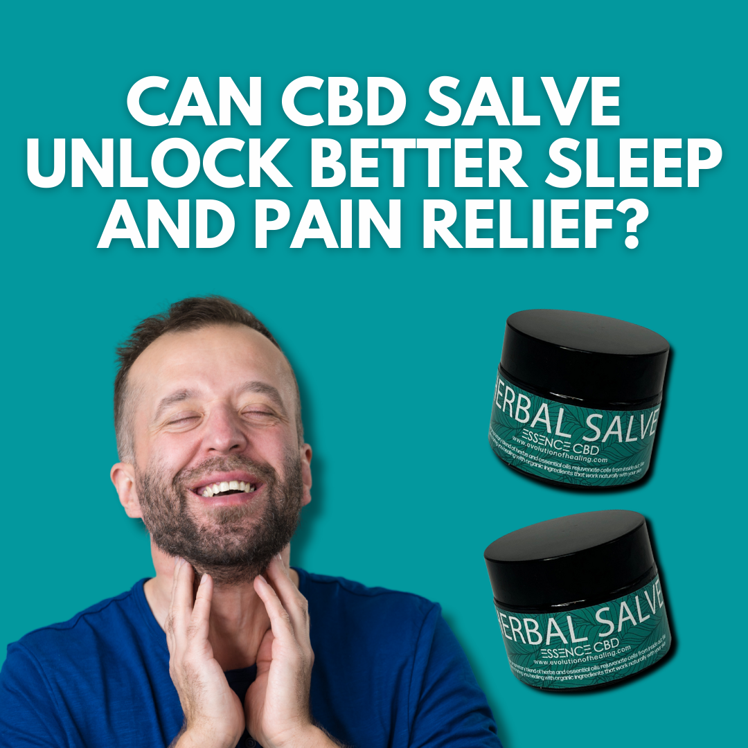 Can CBD Salve Unlock Better Sleep and Pain Relief?