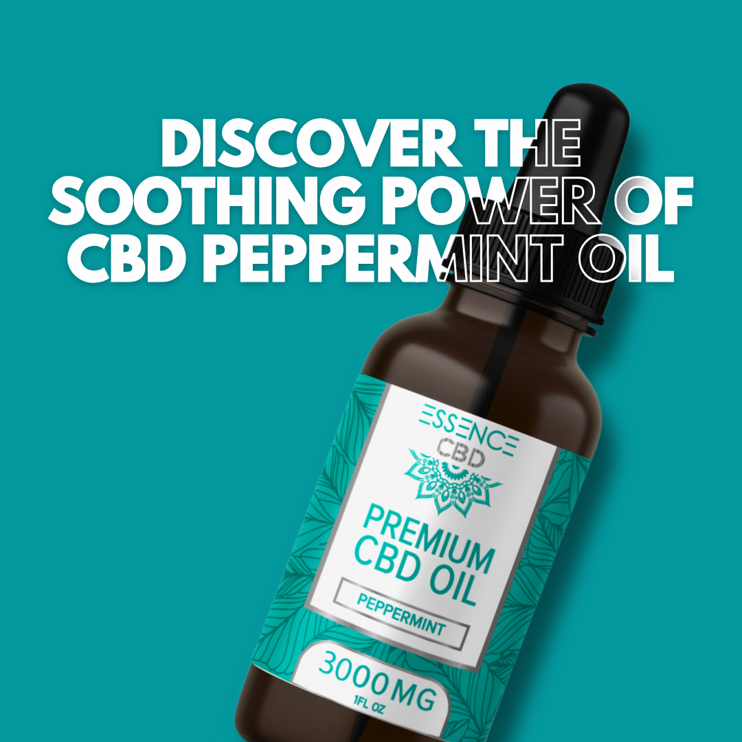 Discover the Soothing Power of CBD Peppermint Oil